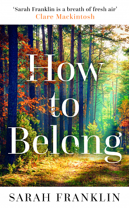 How to Belong by Sarah Franklin