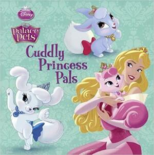 Cuddly Princess Pals by Amy Sky Koster, The Walt Disney Company