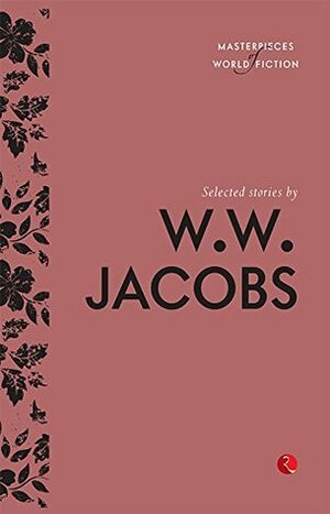 Selected Stories by W. W. Jacobs by Terry O’Brien