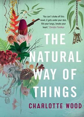 The Natural Way of Things by Charlotte Wood