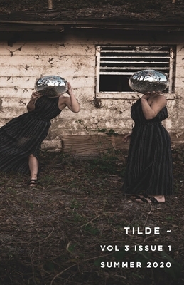 Tilde by Rachel Nolan, Adam McOmber, Brendan Walsh