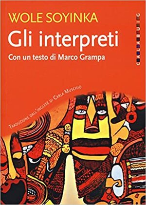 Gli interpreti by Wole Soyinka