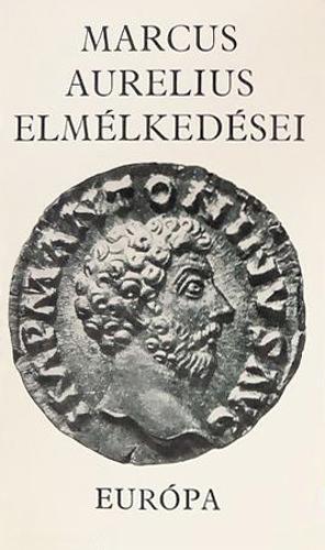 Marcus Aurelius elmélkedései by Marcus Aurelius