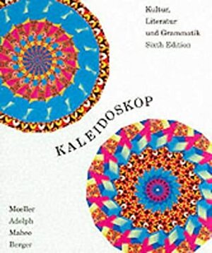 Kaleidoskop: Kultur, Literatur und Grammatik by Jack R. Moeller