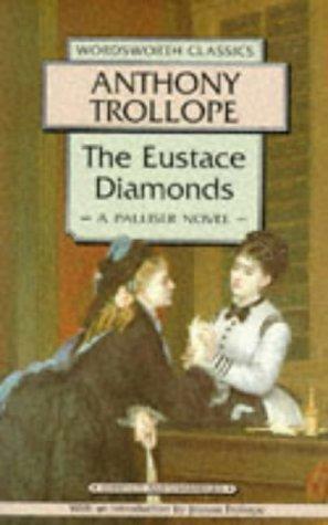 The Eustace Diamonds by Stephen Gill, Anthony Trollope, John Sutherland
