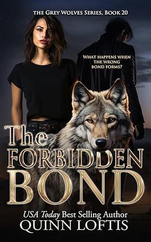 The Forbidden Bond by Quinn Loftis
