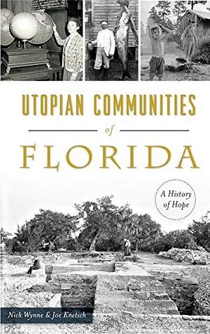 Utopian Communities in Florida by Nick Wynne