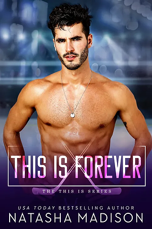 This Is Forever by Natasha Madison
