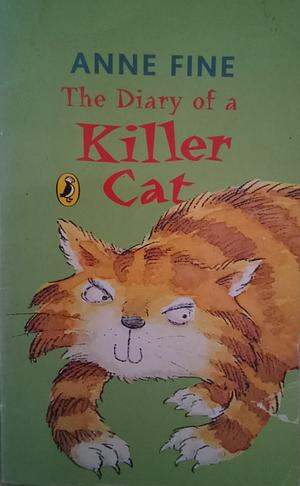 The Diary of a Killer Cat by Anne Fine