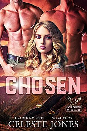 Chosen  by Celeste Jones