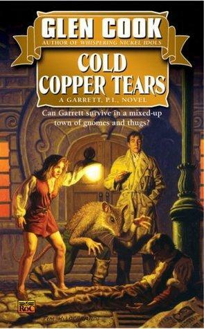 Cold Copper Tears by Glen Cook