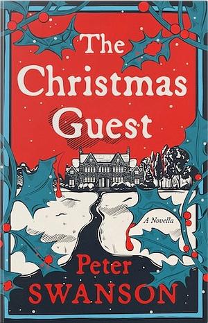 The Christmas Guest by Peter Swanson