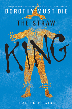 The Straw King by Danielle Paige