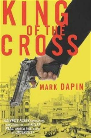 King of the Cross by Mark Dapin