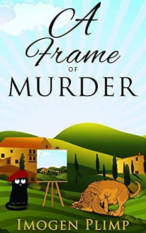 A Frame of Murder by Imogen Plimp