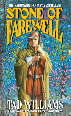The Stone of Farewell: Book Two of Memory, Sorrow, and Thorn by Tad Williams