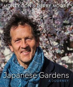 Japanese Gardens: A Journey by Monty Don