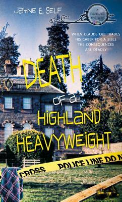 Death of a Highland Heavyweight, Volume 2 by Jayne E. Self