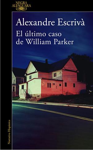 El último caso de William Parker by Alexandre Escrivá