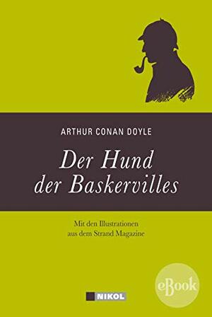 Sherlock Holmes: Der Hund der Baskervilles by Arthur Conan Doyle