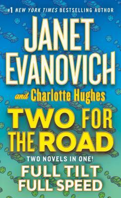 Two for the Road: Full Tilt and Full Speed by Janet Evanovich, Charlotte Hughes