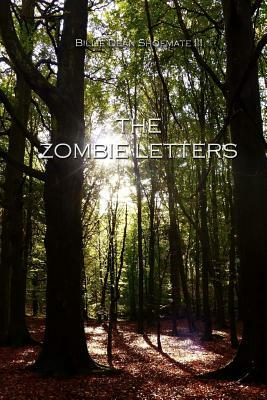 The Zombie Letters by Billie Dean Shoemate