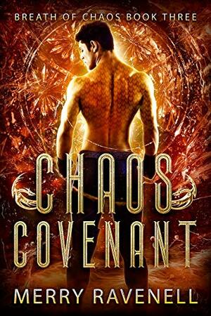 Chaos Covenant (Breath of Chaos Book 3) by Merry Ravenell