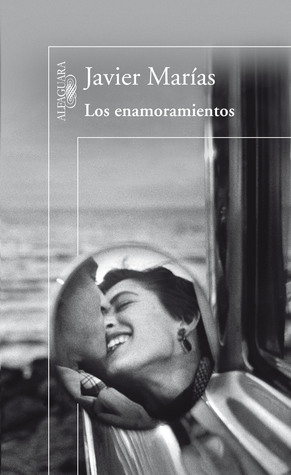 Los enamoramientos by Javier Marías