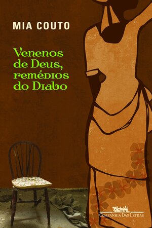 Venenos de Deus, remédios do Diabo by Mia Couto