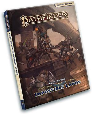 Pathfinder Lost Omens: Impossible Lands by Matt Morris, Mikhail Rekun, Dave Nelson, Ruvaid Virk, Shao Han Tan, Tj Kahn, Basheer Ghouse, Saif Ansari, Mariam Ahmad, Alexandria Bustion, Shiv Ramdas, Michelle Jones