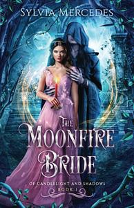 The Moonfire Bride by Sylvia Mercedes