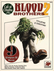 Blood Brothers 2 by John B. Monroe, Kevin A. Ross, Scott David Aniolowski, Earl Geier, Mark Grundy, Steve Kluskens, Kathy Ho, Lee Gibbons, Marcus Rowland, Penelope Love, Geoff Gillan, Richard Watts, Rhonda Chase, Lynn Willis, Les Brooks