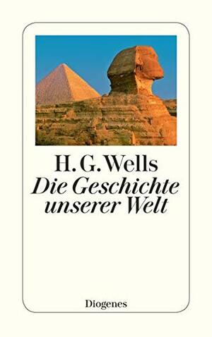 Die Geschichte Unserer Welt by H.G. Wells