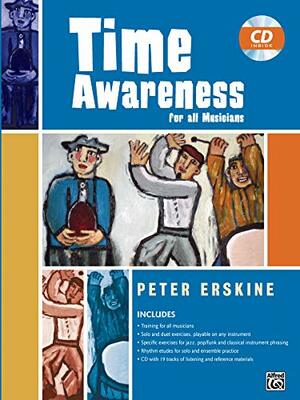 Time Awareness for all Musicians by Peter Erskine