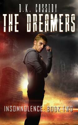 The Dreamers by D. K. Cassidy