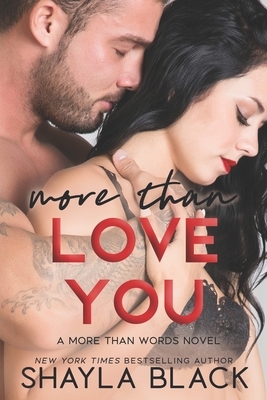 More Than Love You by Shayla Black