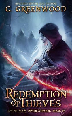 Redemption of Thieves by C. Greenwood