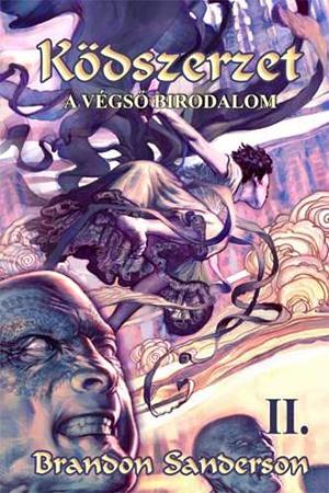 A ​Végső Birodalom 1-2 by Brandon Sanderson, Brandon Sanderson