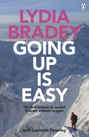 Going Up is Easy by Lydia Bradey, Laurence Fearnley