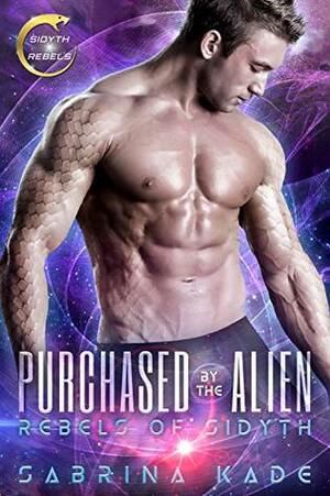 Purchased by the Alien by Sabrina Kade