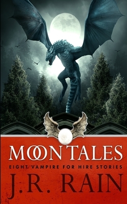 Moon Tales by J.R. Rain