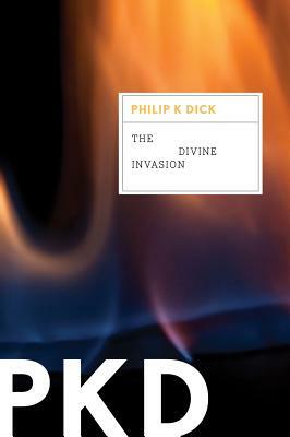 The Divine Invasion, Volume 2 by Philip K. Dick