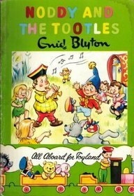 Noddy And The Tootles by Stella Maidment, Mary Cooper, Enid Blyton
