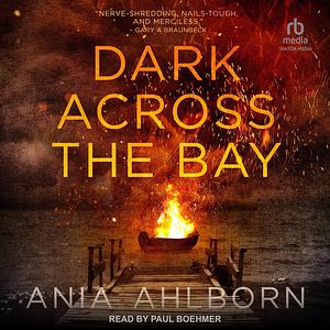 Dark Across the Bay by Ania Ahlborn