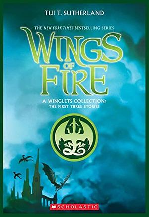 A Winglets Collection: The First Three Stories by Tui T. Sutherland