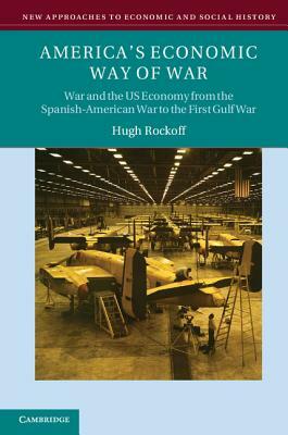 America's Economic Way of War by Hugh Rockoff