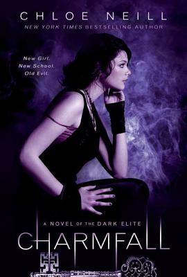 Charmfall: A Novel of the Dark Elite by Chloe Neill