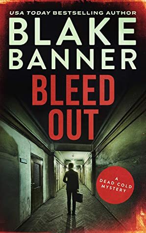 Bleed Out by Blake Banner