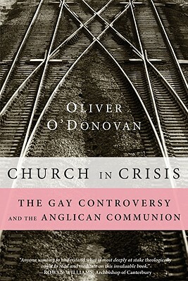 Church in Crisis by Oliver O'Donovan