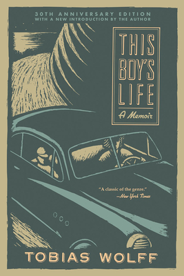 This Boy's Life (30th Anniversary Edition): A Memoir by Tobias Wolff